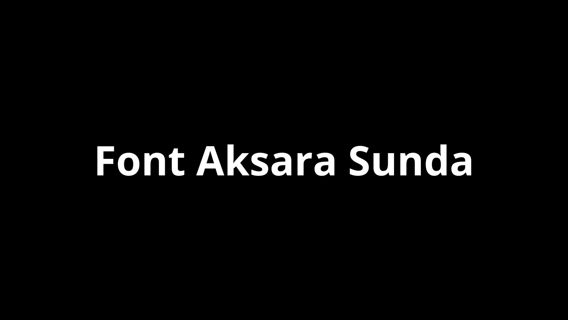 Download Font Bahasa Sunda