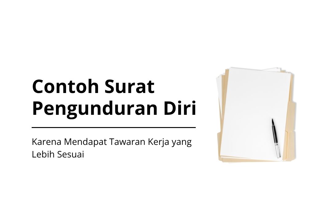 karena Mendapat Tawaran Kerja yang Lebih Sesuai