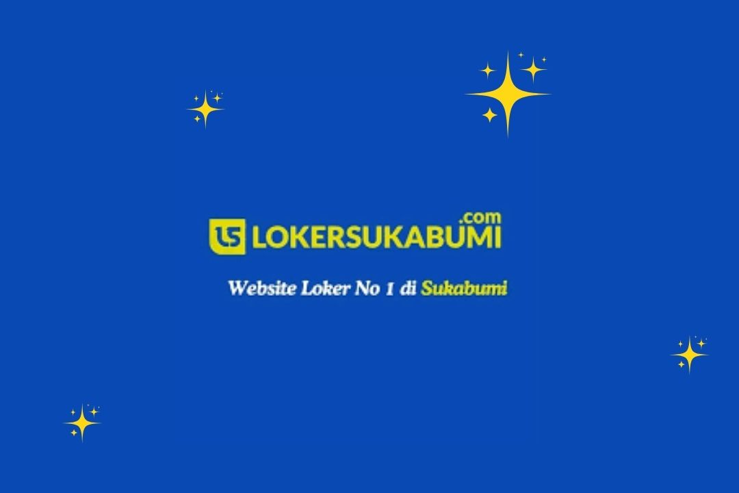 Review Website Lokersukabumi.com Situs Lowongan Kerja di Sukabumi Terbaik dan Terpercaya